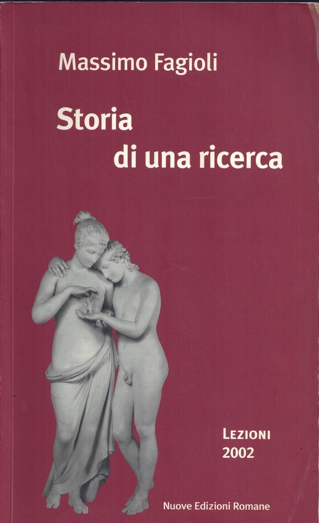 Storia di una ricerca. Lezioni 2002