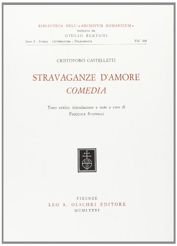 Stravaganze d'amore. Comedia