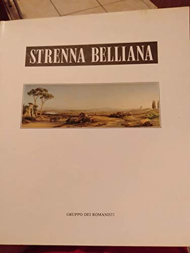 Strenna belliana. Antologia dei saggi di g. g. belli apparsi …