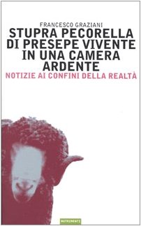 Stupra pecorella di presepe vivente in una camera ardente. Notizie …