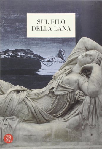 Sul filo della lana. Ediz. illustrata