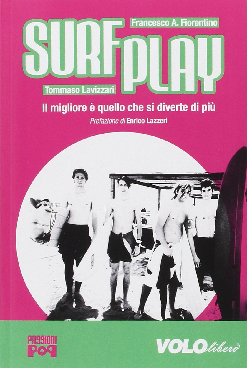 Surfplay. Il migliore è quello che si diverte di più