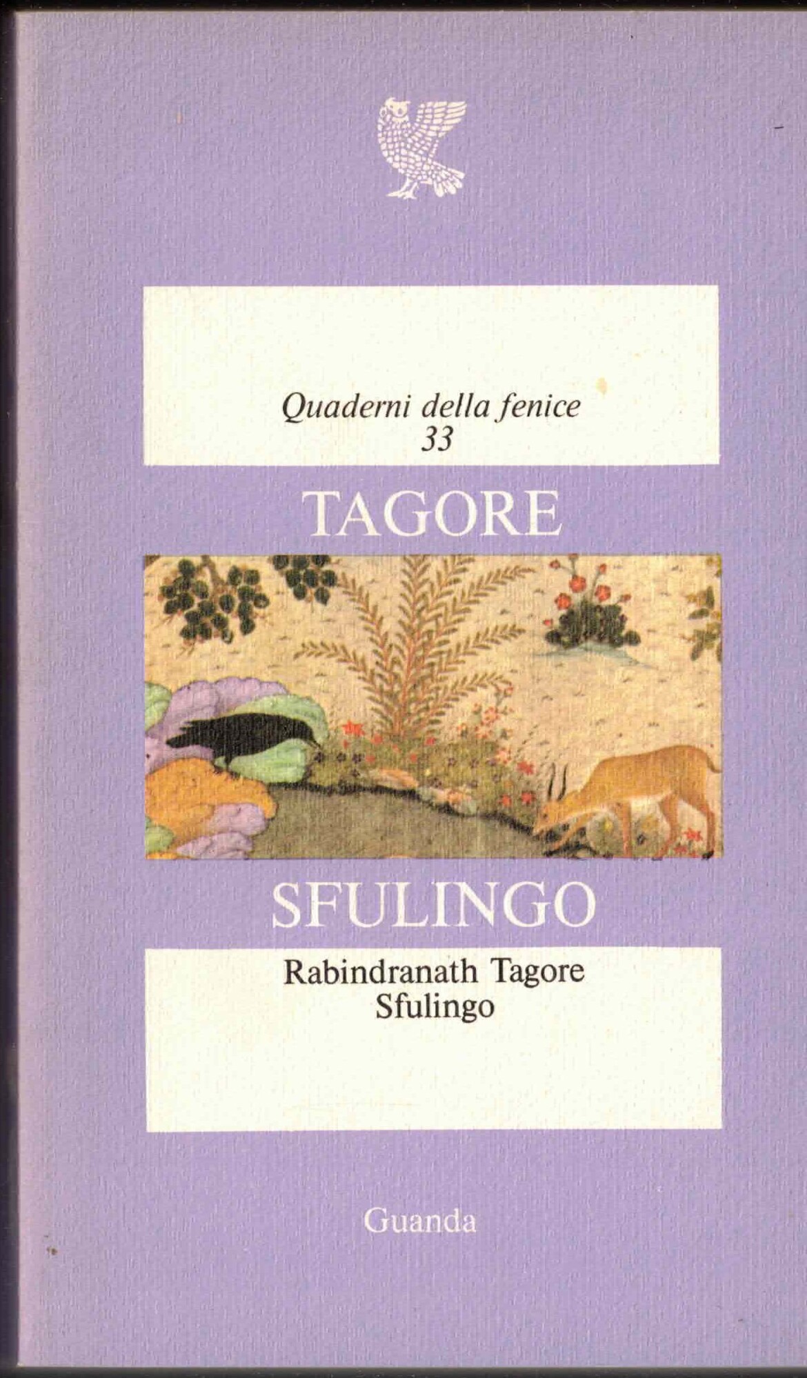 TAGORE SFULINGO Quaderni della Fenice 33 GUANDA