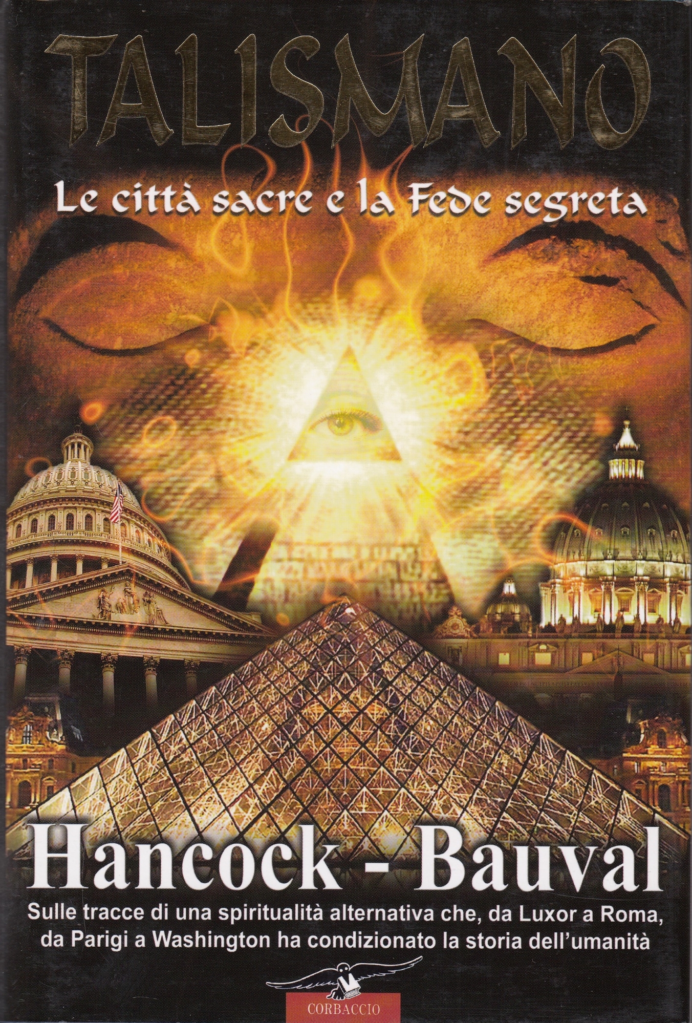 Talismano : le città sacre e la fede segreta