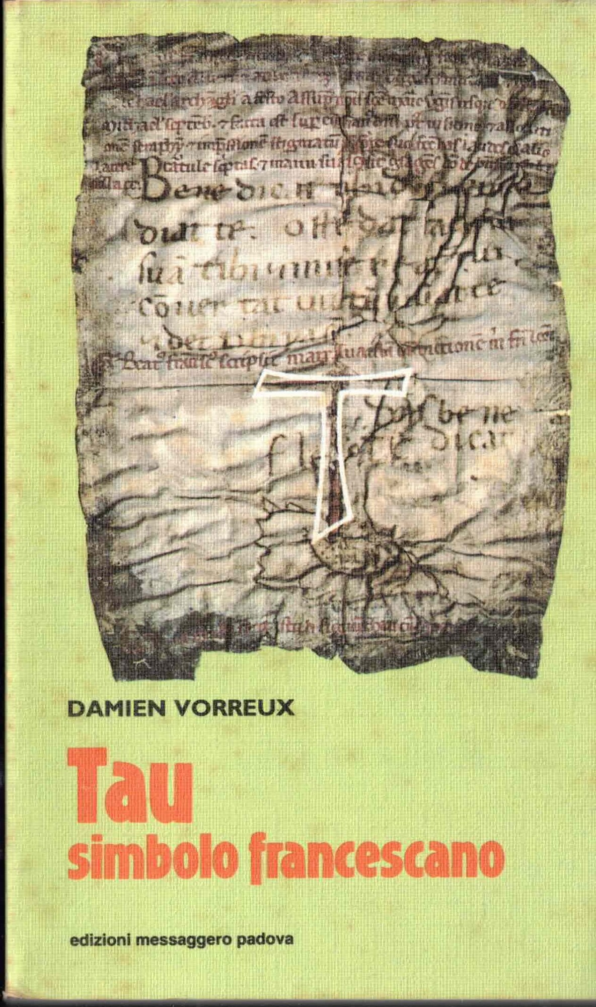 Tau simbolo Francescano Vorreux Ed. Messaggero