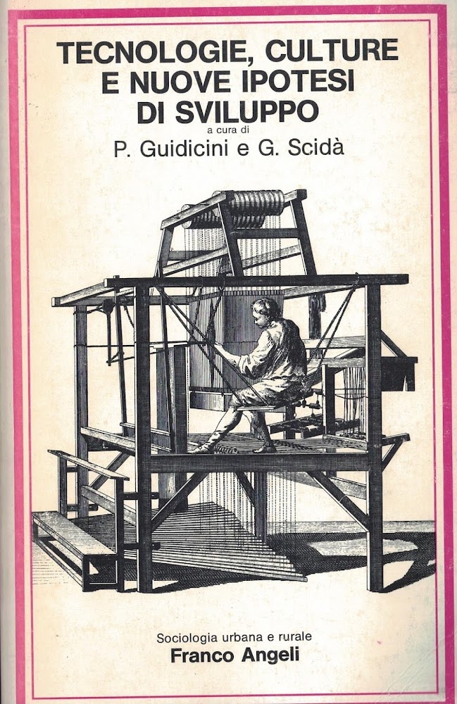 Tecnologie, culture e nuove ipotesi di sviluppo