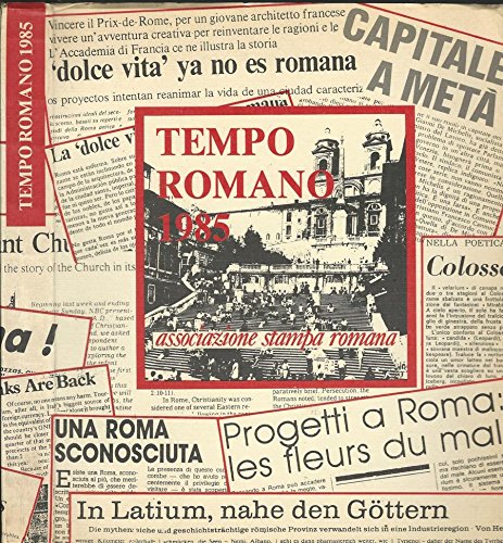 Tempo Romano. Roma allo specchio della stampa italiana ed estera …
