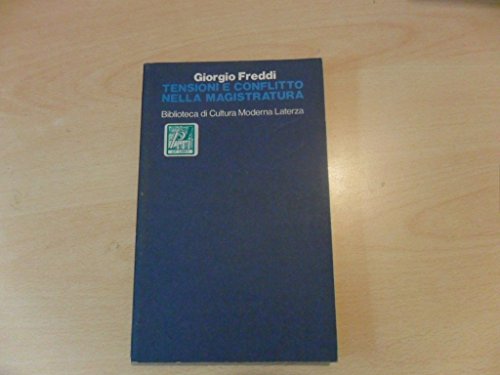 TENSIONI E CONFLITTO NELLA MAGISTRATURA