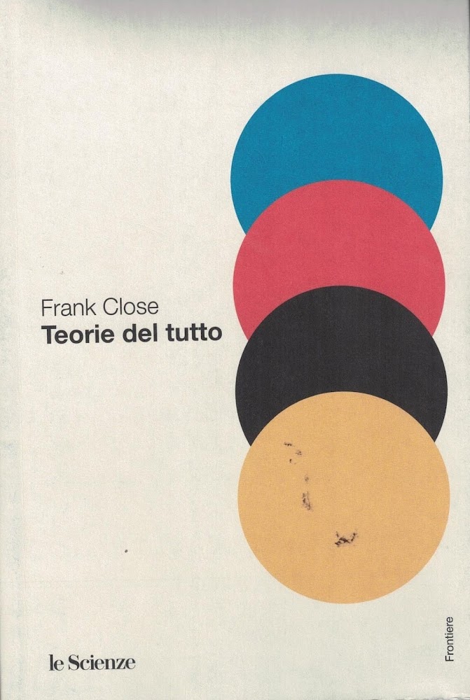 TEORIA DEL TUTTO - LE SCIENZE / FRONTIERE
