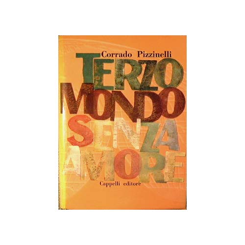 Terzo Mondo Senza Amore.