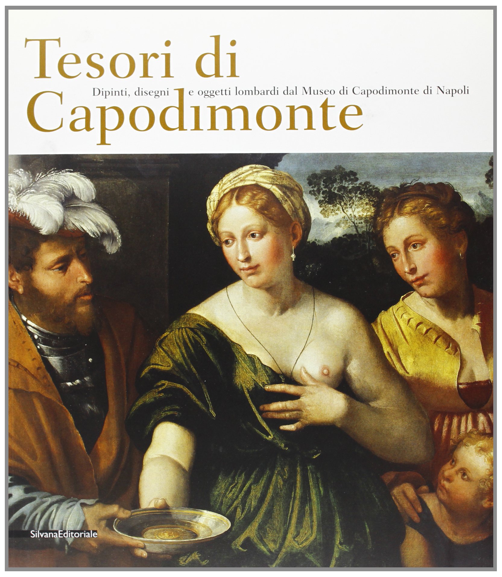 Tesori Di Capodimonte Dipinti Disegni E Oggetti Lombardi Dal Museo …