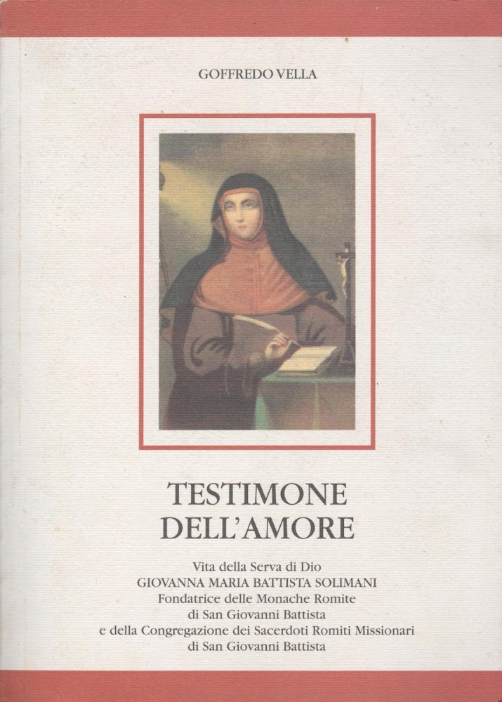 TESTIMONE DELL'AMORE Vita della Serva di Dio GIOVANNA MARIA BATTISTA …