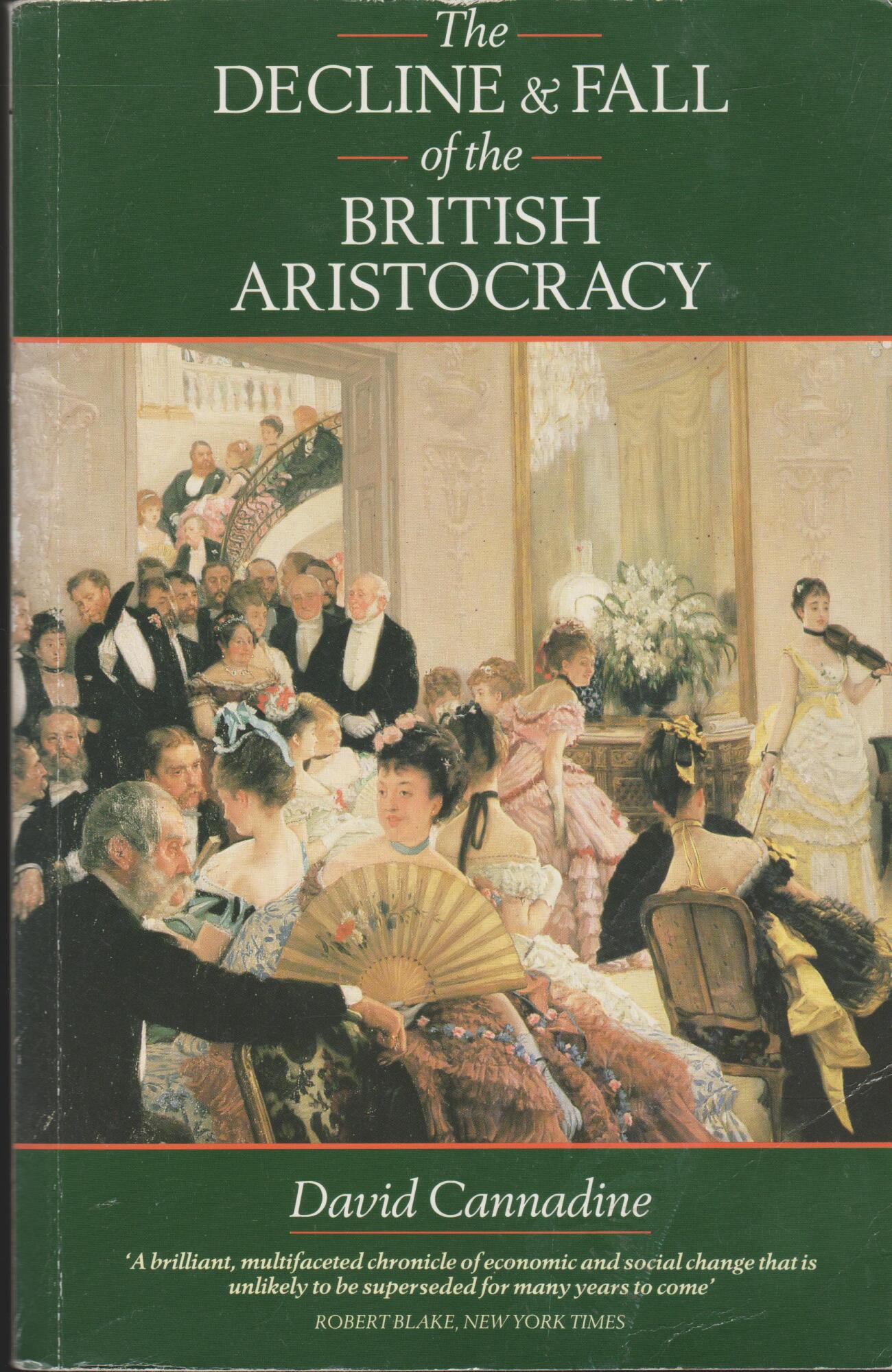 The Decline and Fall of the British Aristocracy