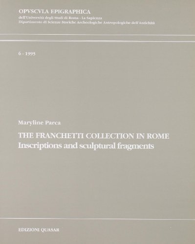 The Franchetti collection in Rome. Inscriptions and sculptural fragments