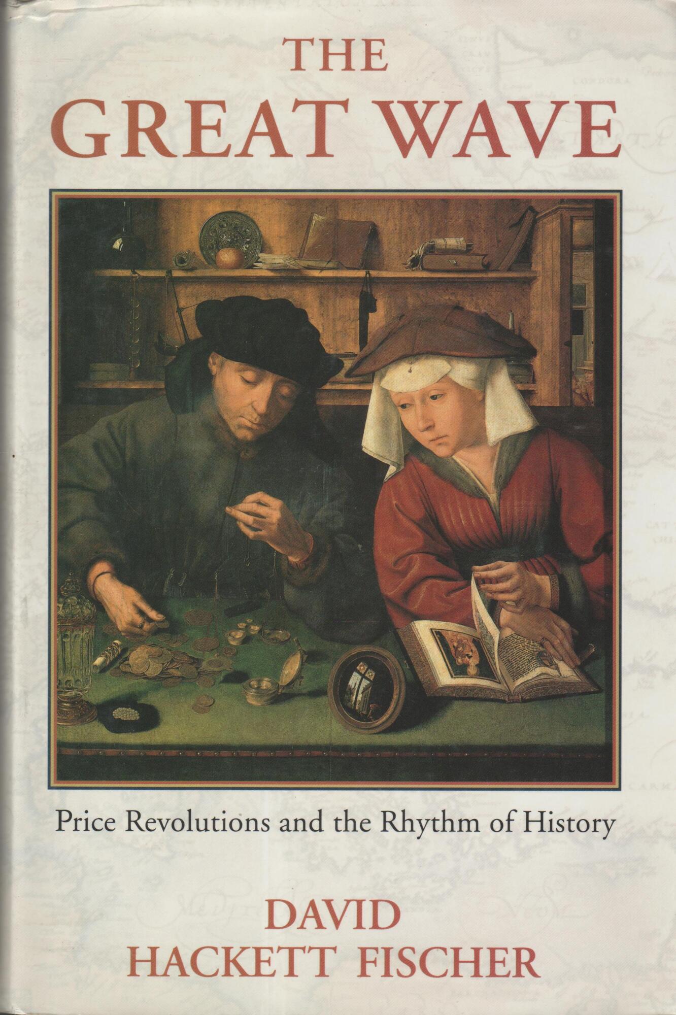 The Great Wave: Price Revolutions and the Rhythm of History