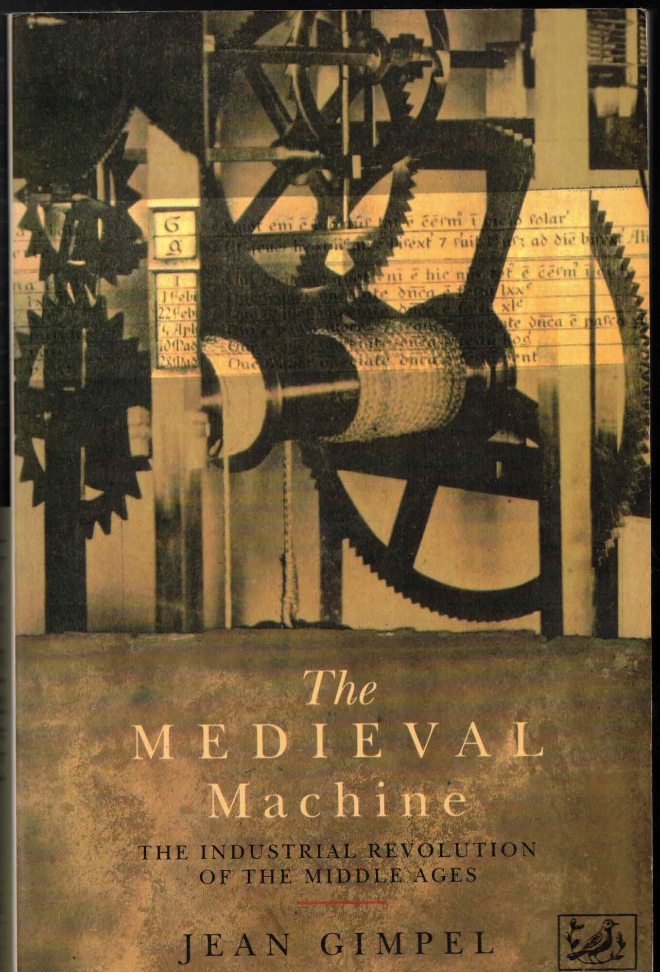 The Medieval Machine: Industrial Revolution of the Middle Ages