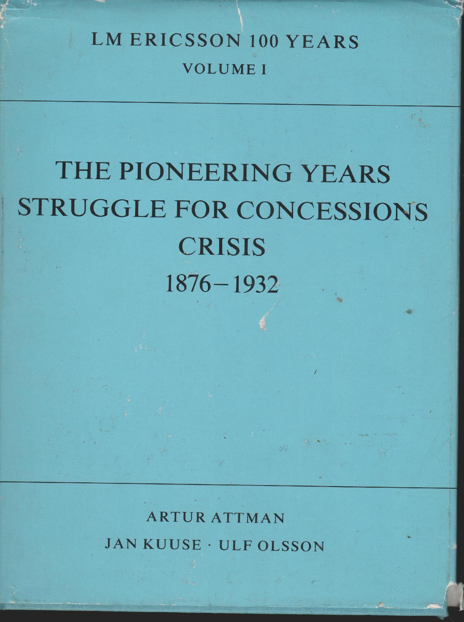 THE PIONEERING YEARS STRUGGLE FOR CONCESSIONS CRISIS 1978-1932