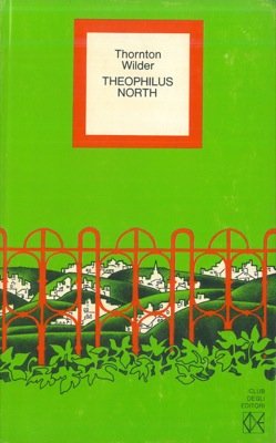 Theophilus North. Le avventure di un giovane americano.