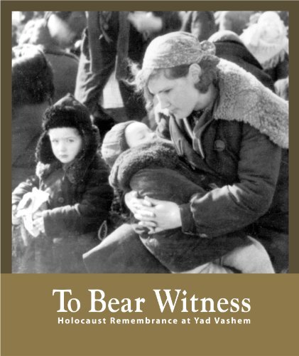 To Bear Witness - Holocaust Remembrance at Yad Vashem by …