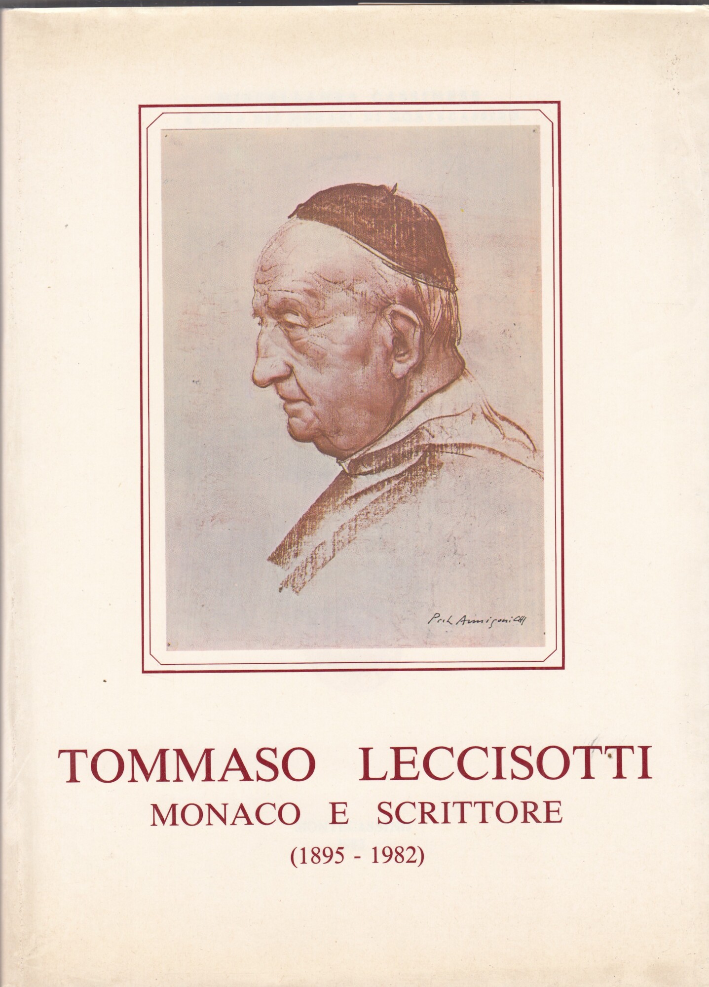 Tommaso Leccisotti monaco e scrittore (1895-1982)