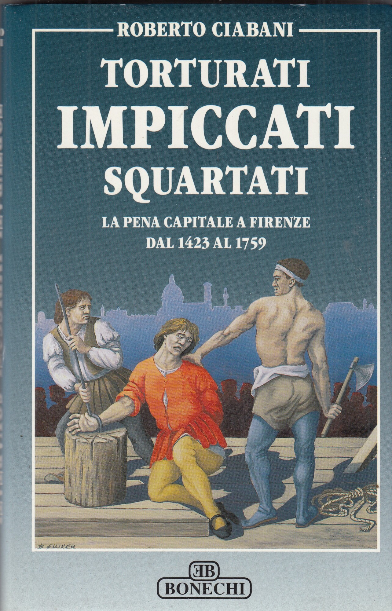 Torturati, impiccati, squartati