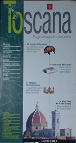 Toscana. Viaggio attraverso le regioni italiane