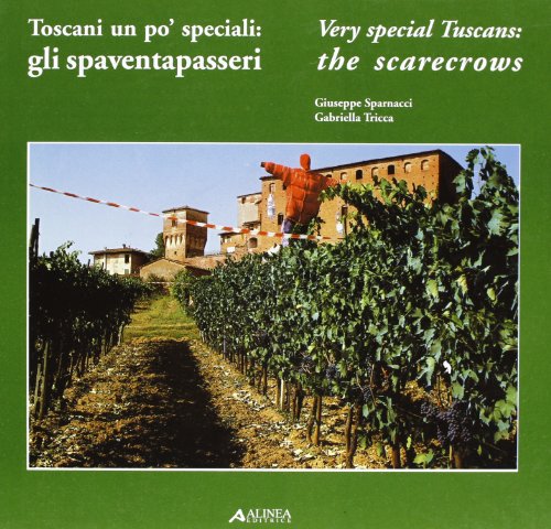Toscani un po' speciali: gli spaventapasseri. Catalogo