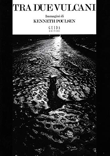 Tra due vulcani