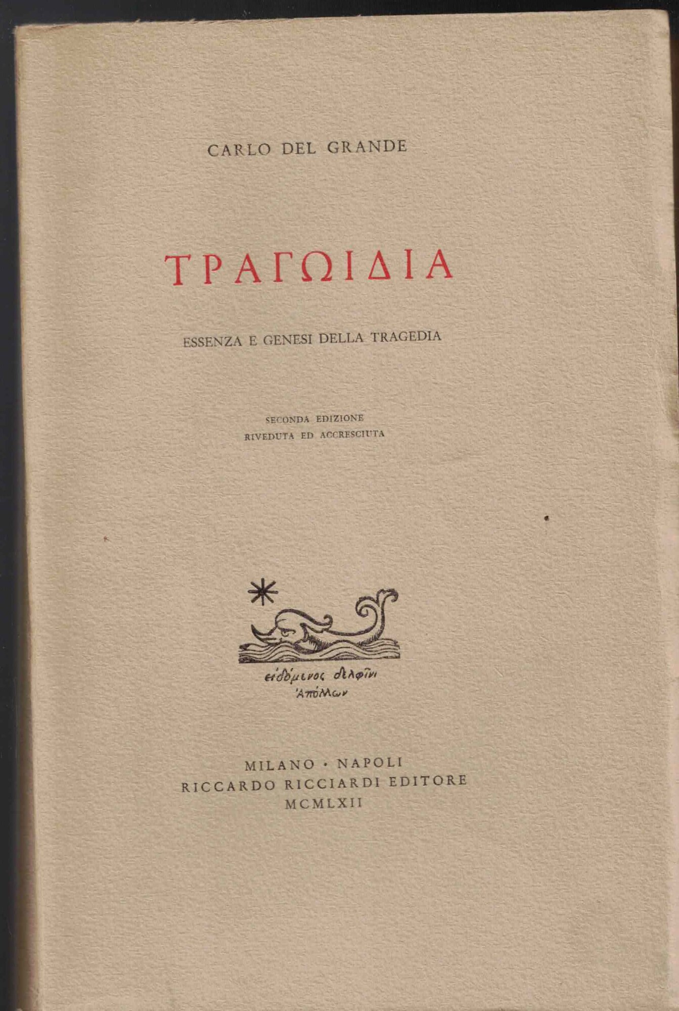 Tragoidia. Essenza e genesi della tragedia