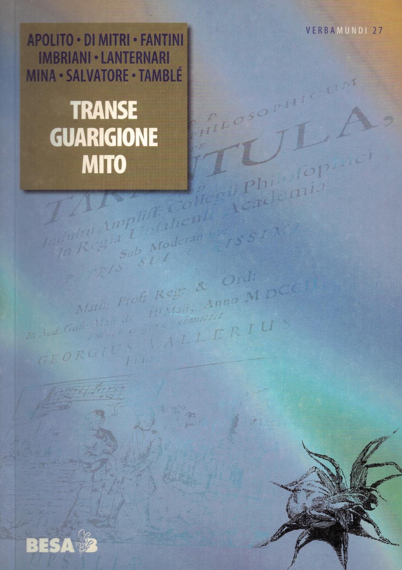 Transe guarigione mito. Antropologia e storia del tarantismo