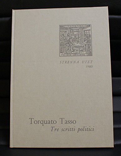 Tre scritti politici - Torquato Tasso