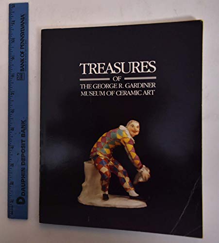 Treasures of the George R. Gardiner Museum of Ceramic Art