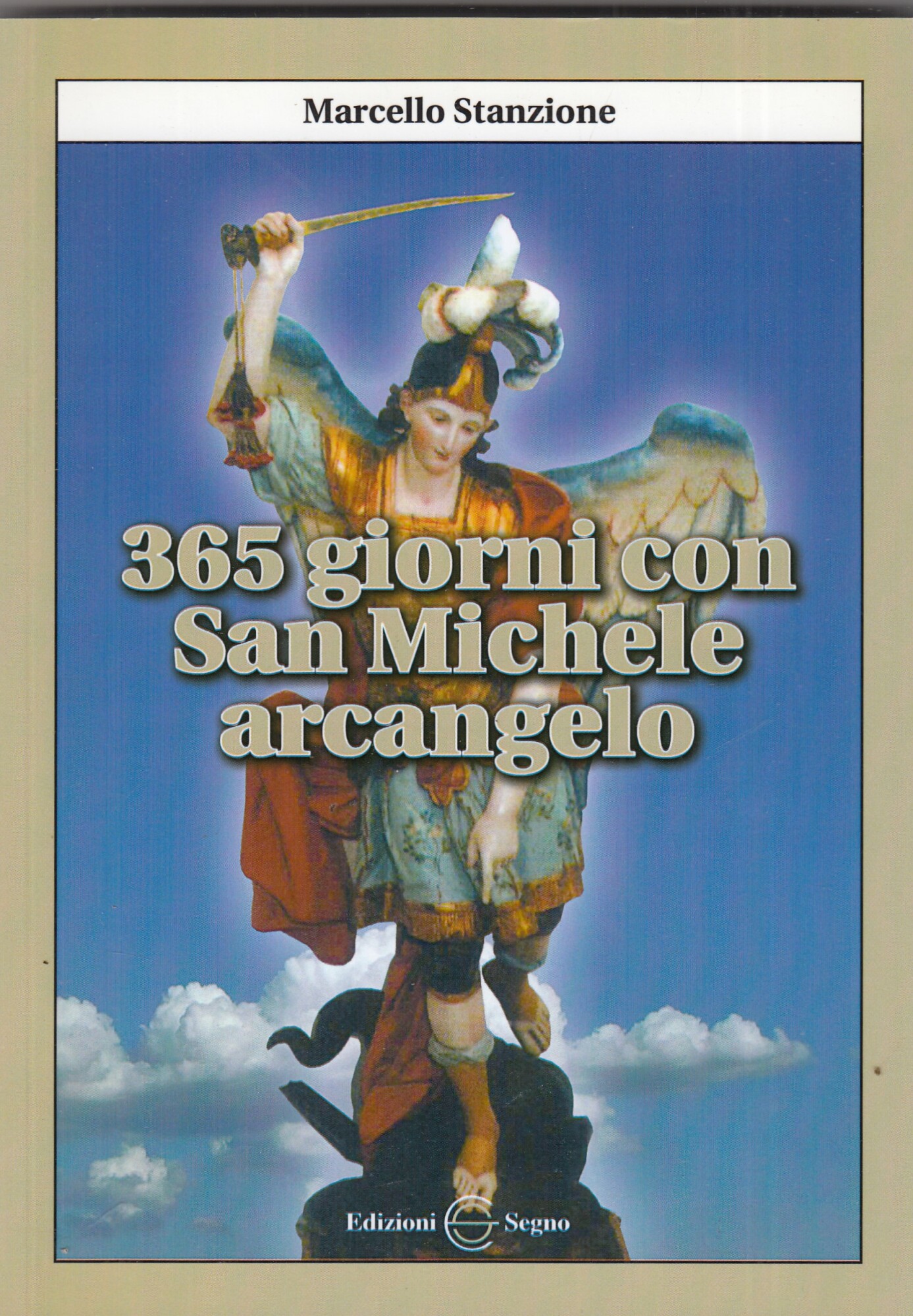 Trecentosessantacinque giorni con san Michele arcangelo