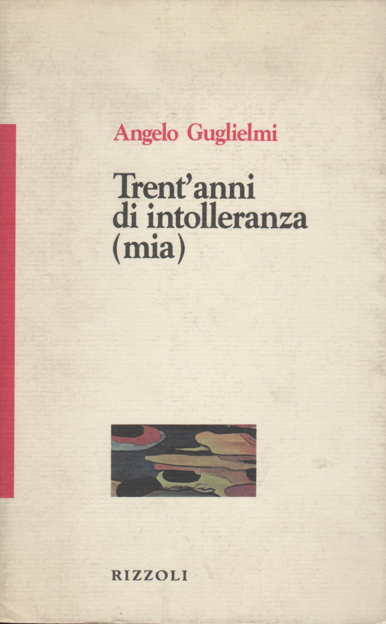 Trent'anni di intolleranza