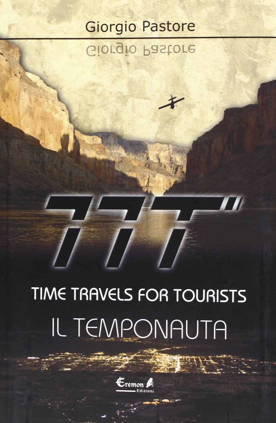 TTT. Time travels for tourists. Il temponauta
