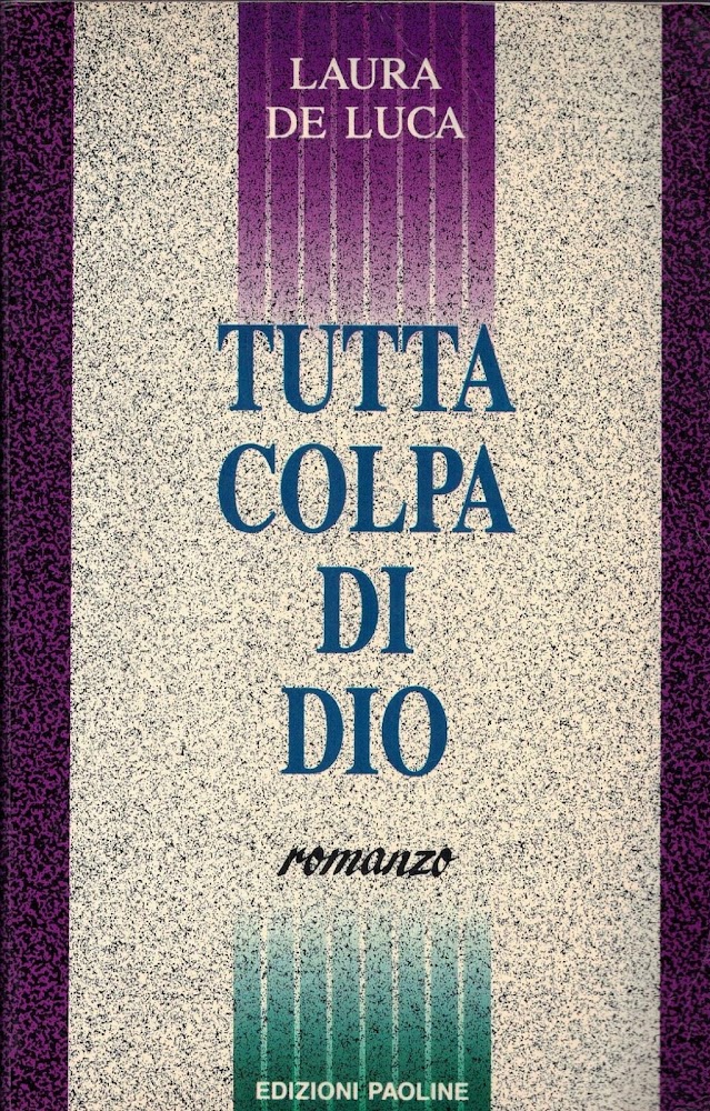 Tutta colpa di Dio