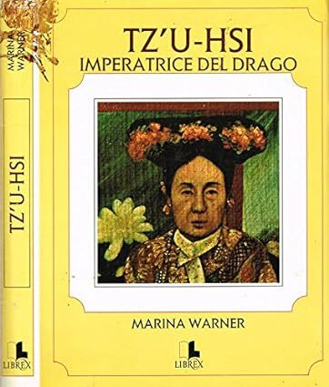 TZ'U-HSI IMPERATRICE DEL DRAGO