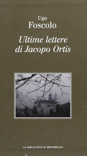 Ultime lettere di Jacopo Ortis