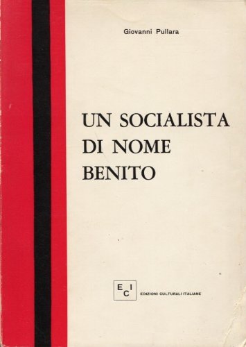 UN SOCIALISTA DI NOME BENITO