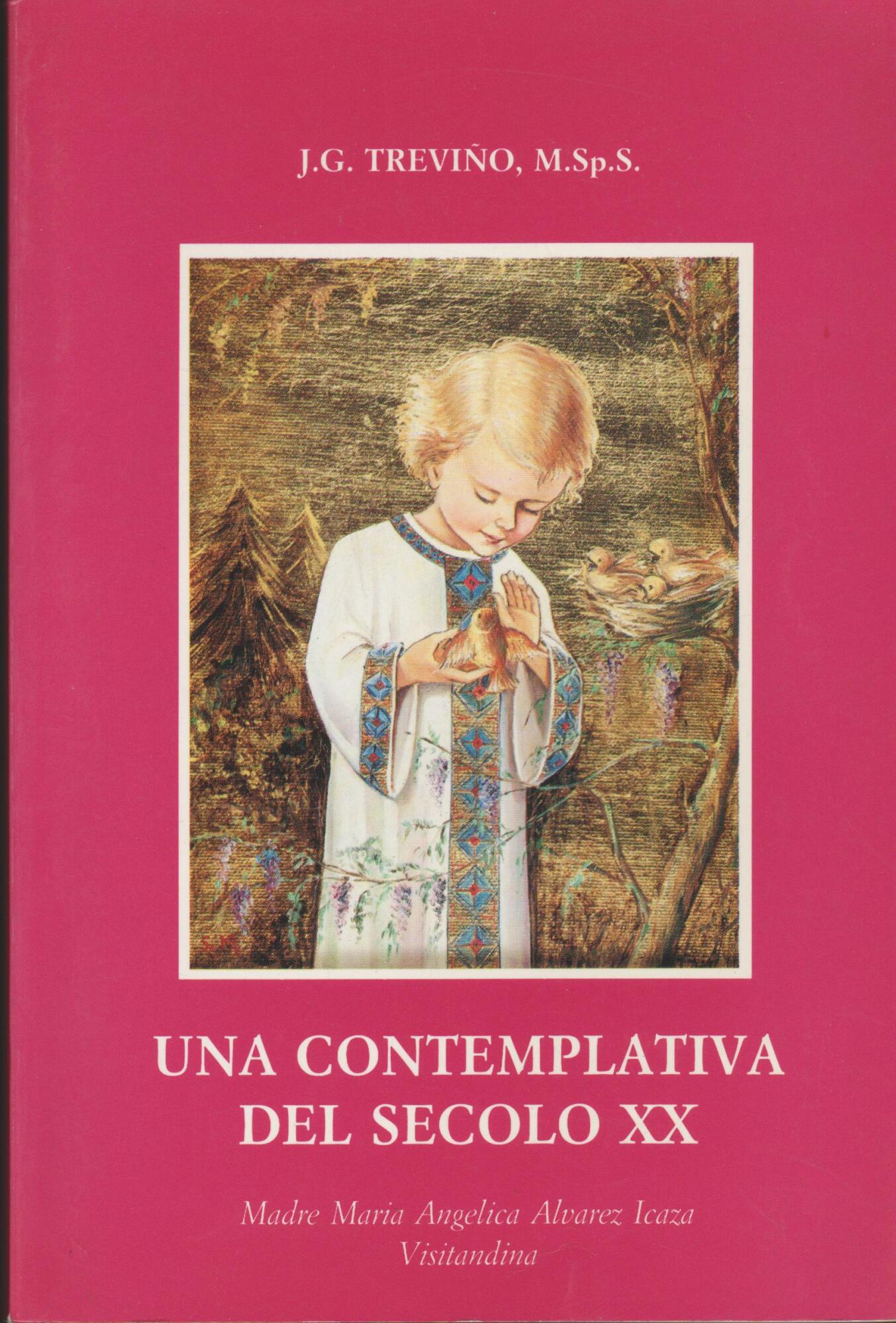UNA CONTEMPLATIVA DEL SECOLO XX Madre Maria Angelica Alvarez Icaza …