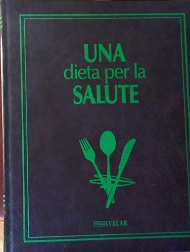 Una Dieta per la Salute