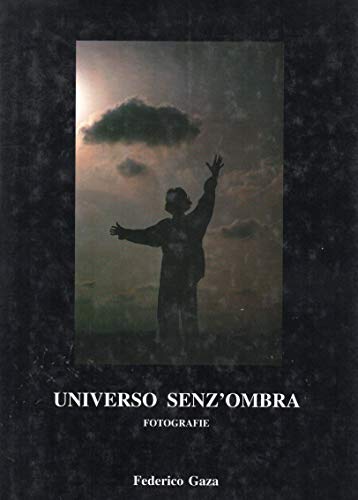 Universo Senz'Ombra - Fotografie