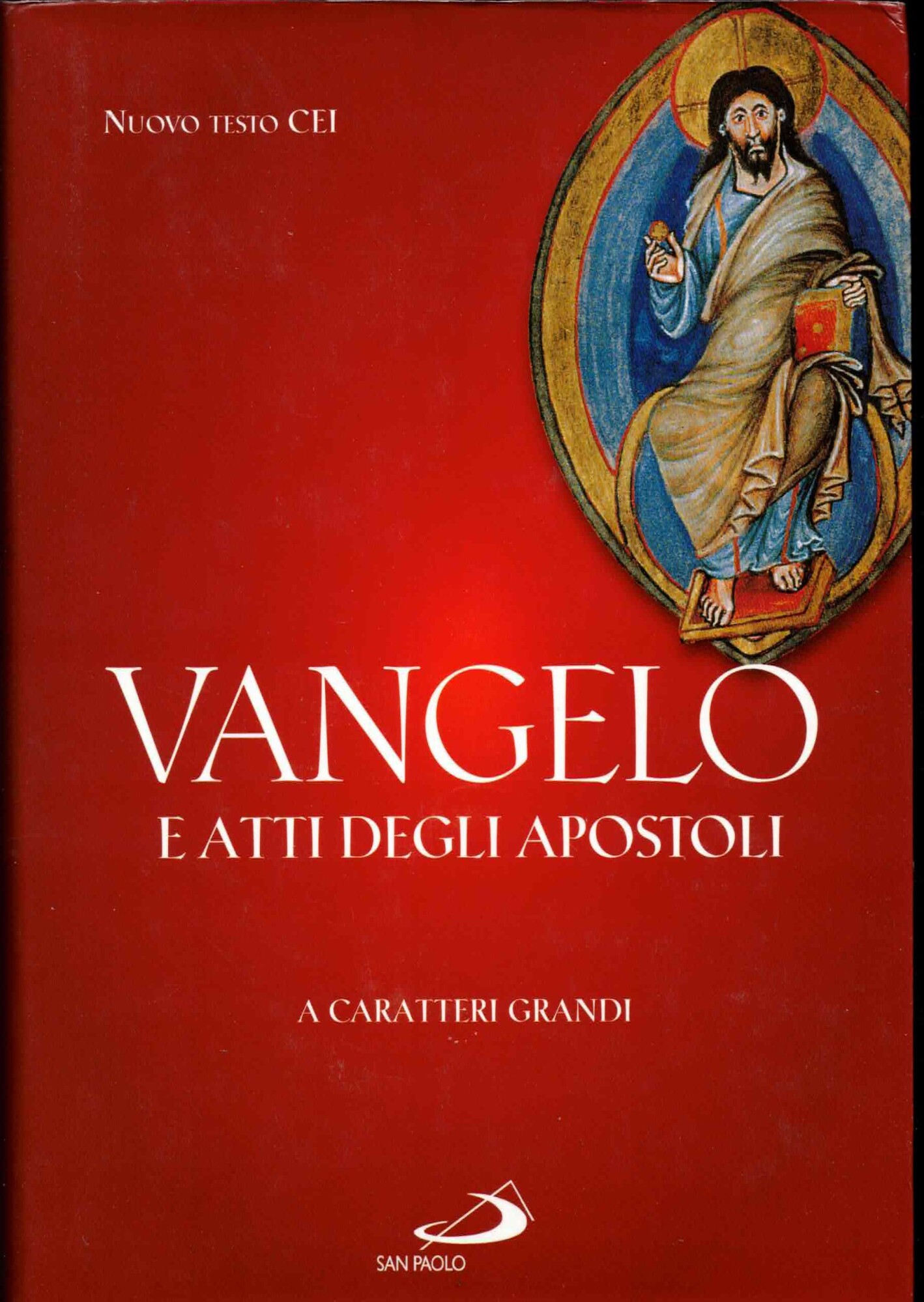 Vangelo e Atti degli Apostoli. Ediz. a caratteri grandi