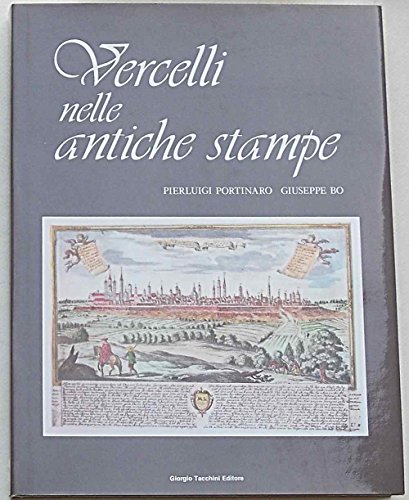 Vercelli nelle antiche stampe
