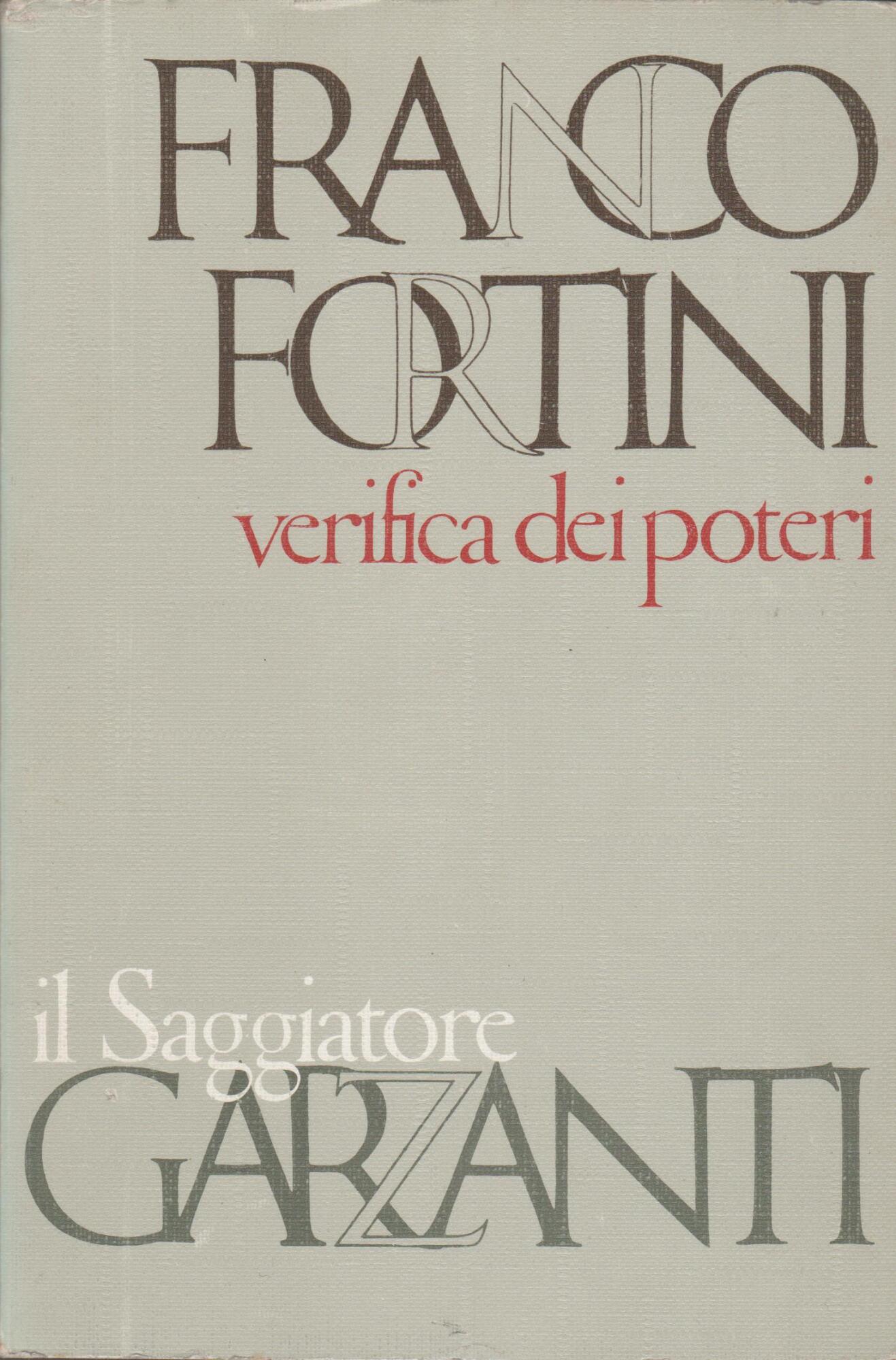Verifica dei poteri: scritti di critica e di istituzioni letterarie.