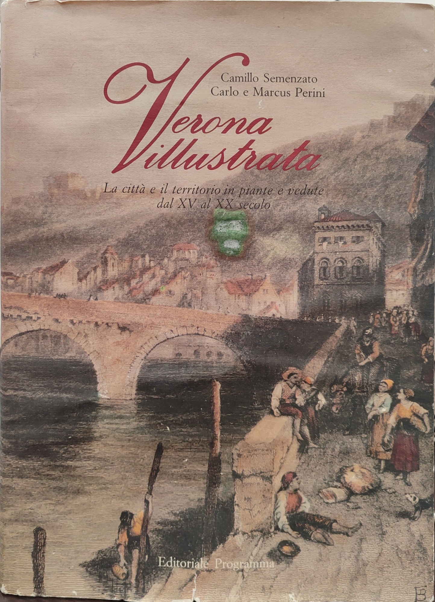 Verona illustrata. La città e il territorio in piante e …