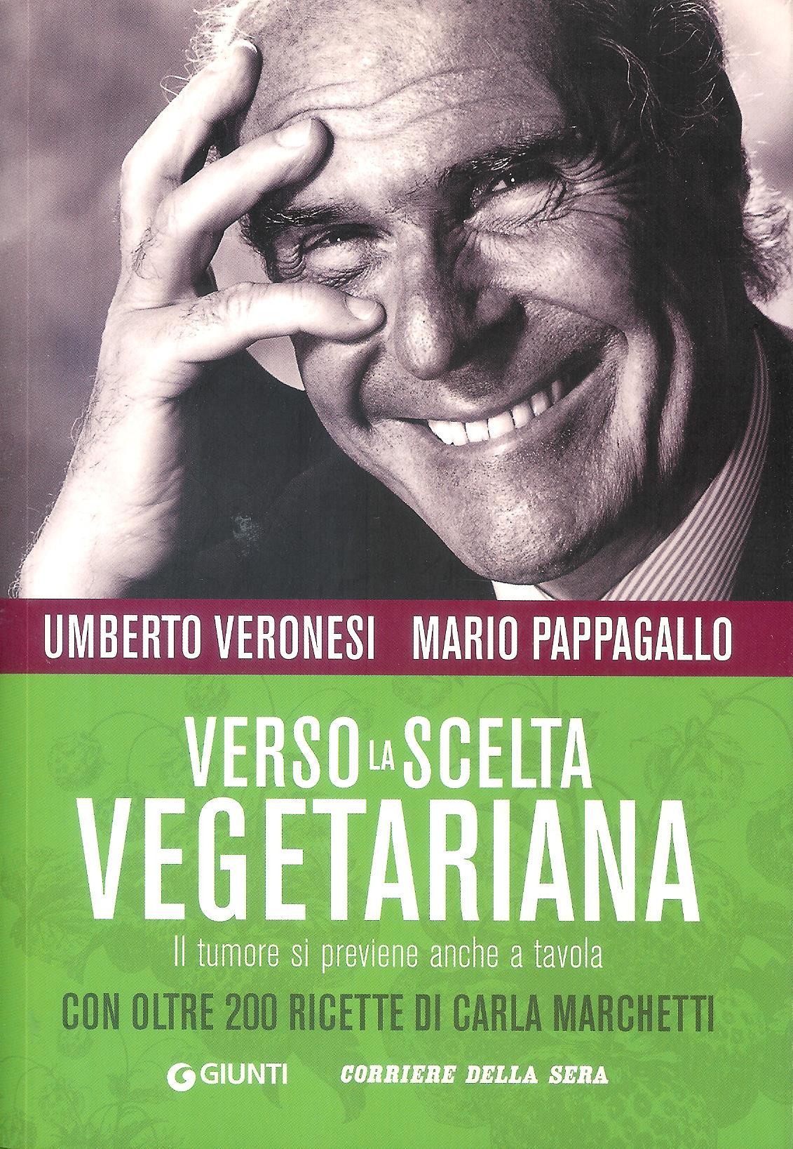 Verso la scelta Vegetariana - il tumore si previene anche …