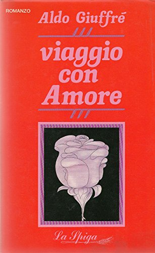 Viaggio con amore : romanzo / Aldo Giuffré