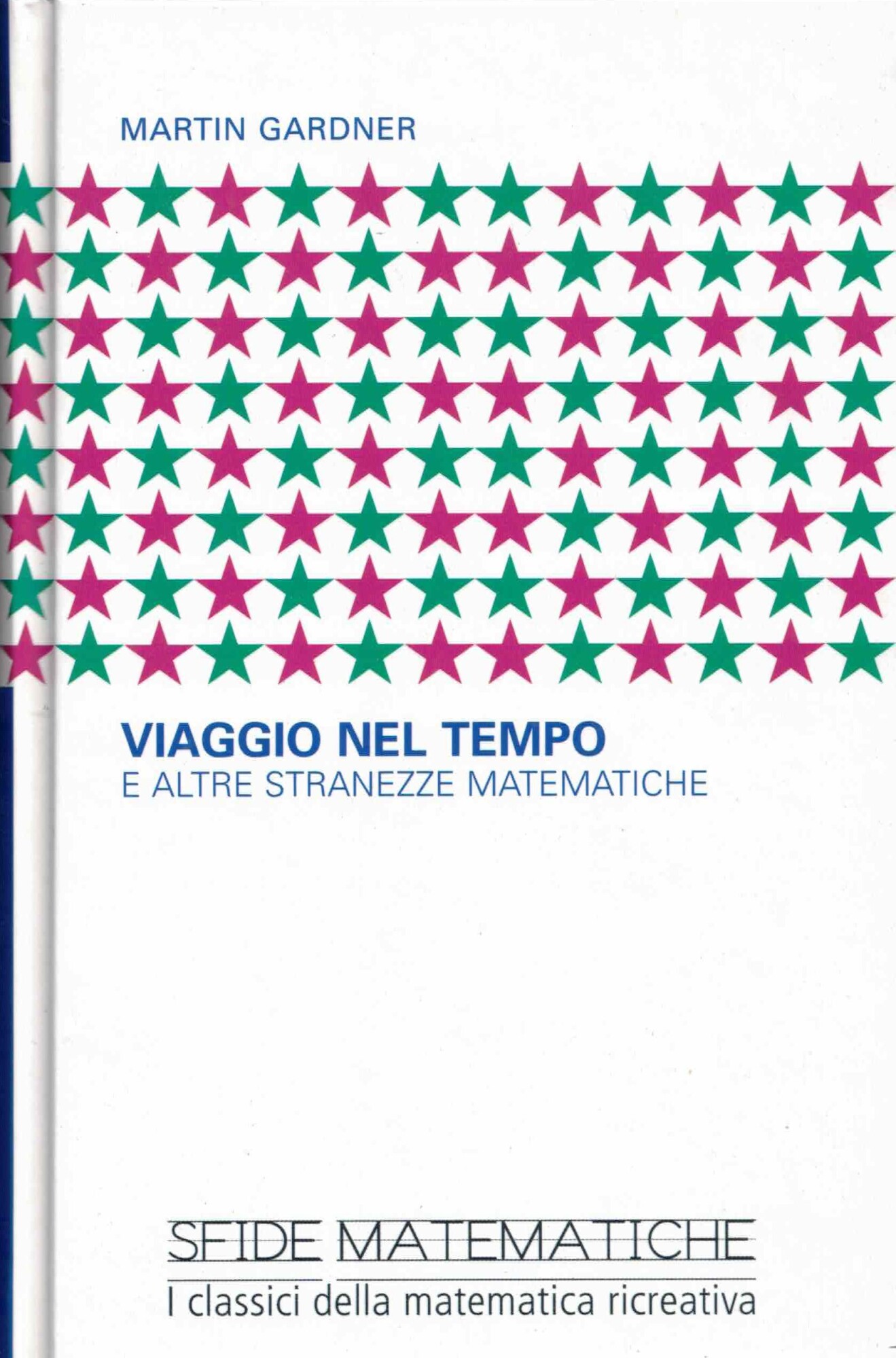 viaggio nel tempo e altre stranezze matematiche
