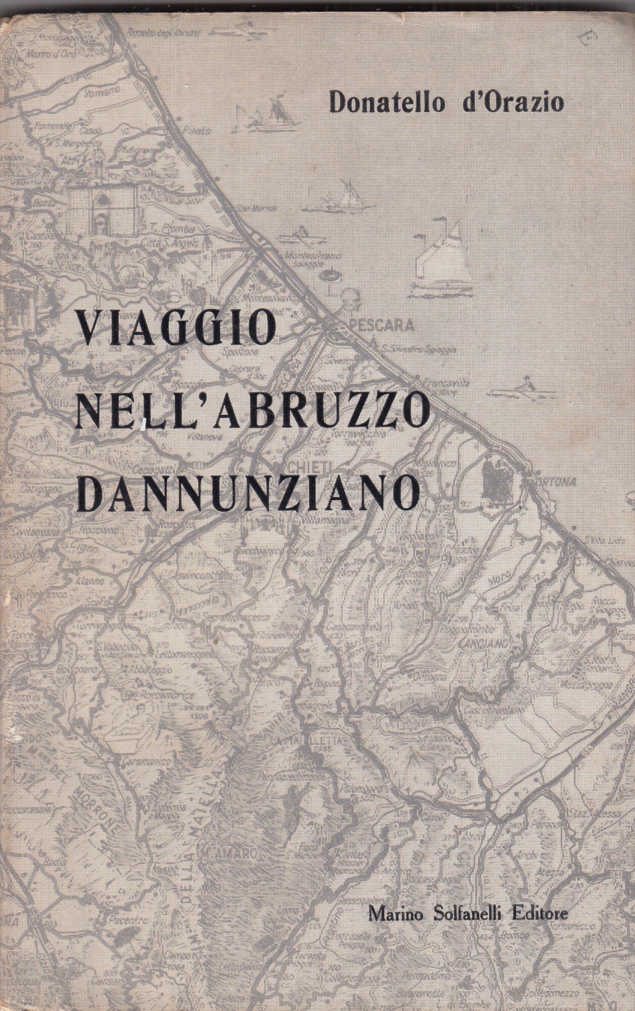 Viaggio nell'Abruzzo D'Annunziano.